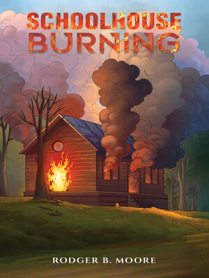 cover image of Schoolhouse Burning